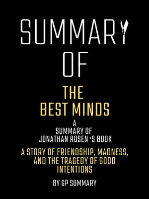 cover image of Summary of the Best Minds by Jonathan Rosen--A Story of Friendship, Madness, and the Tragedy of Good